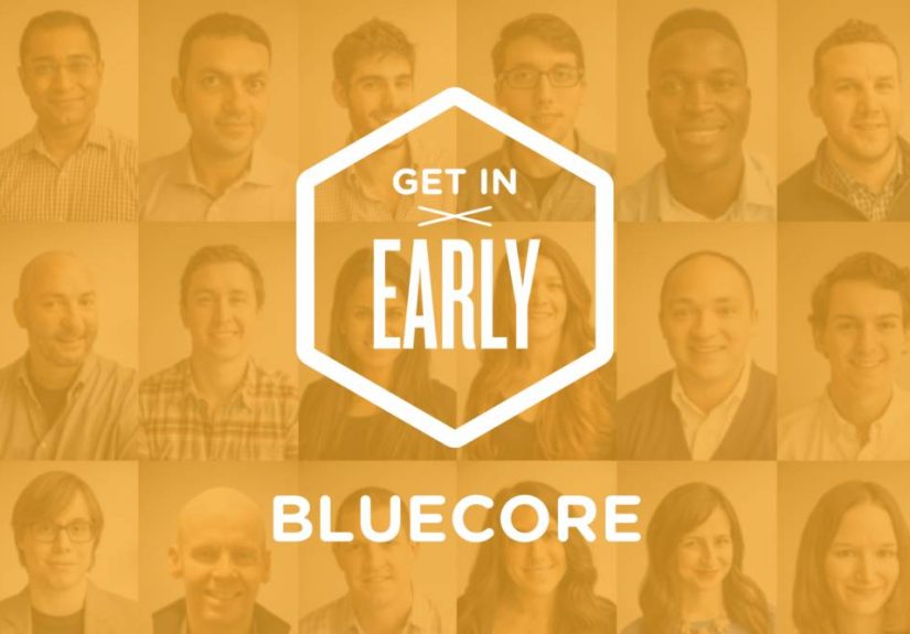 Get In Early (GIE) #005: Bluecore