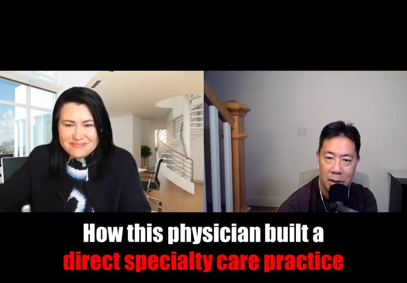 How this physician built a direct specialty care practice