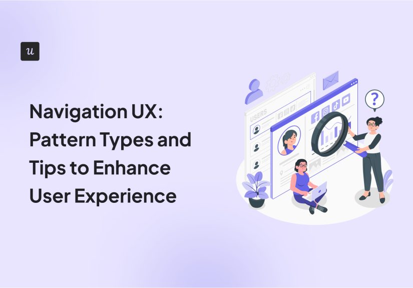 Navigation UX: Pattern Types and Tips to Enhance User Experience