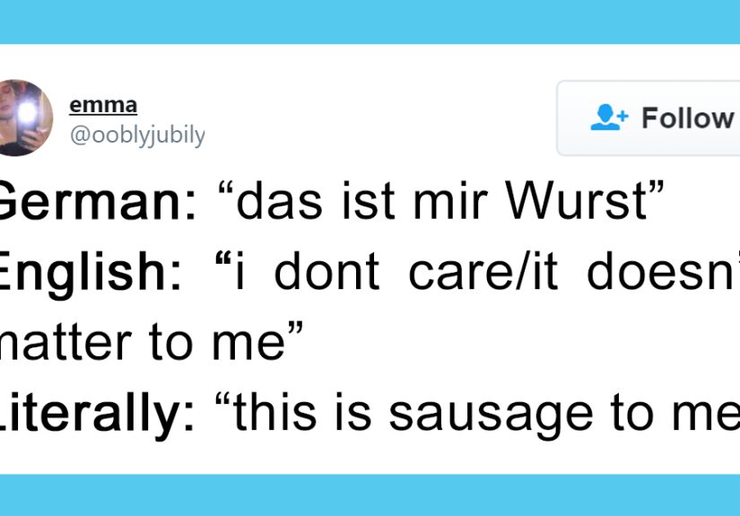 30 People Share Their Favorite Non-English Phrases And Their Literal Meanings