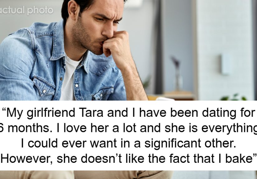 Guy Shows Love Through Baking, GF Says She Feels Inferior To Pastries And Quietly Walks Away