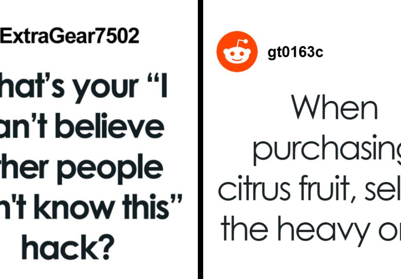 “Can’t Believe Other People Don’t Know This”: 88 Life Hacks That Deserve To Be Common Knowledge